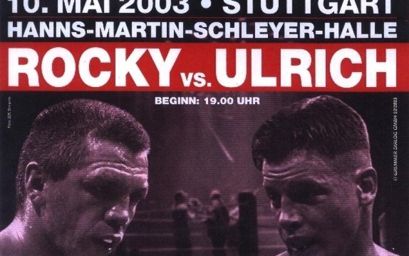 Rocky vs. Thomas Ulrich, IBF-Interkontinentale Meisterschaft im Halbschwergewicht, 10.05.2003, Stuttgart