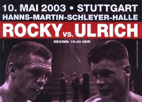 Rocky vs. Thomas Ulrich, IBF-Interkontinentale Meisterschaft im Halbschwergewicht, 10.05.2003, Stuttgart